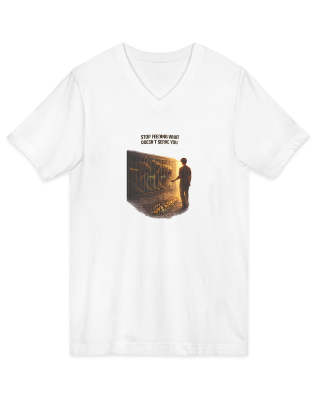 "Stop Feeding What Doesn't Serve You" Unisex Jersey Short Sleeve V-Neck Tee