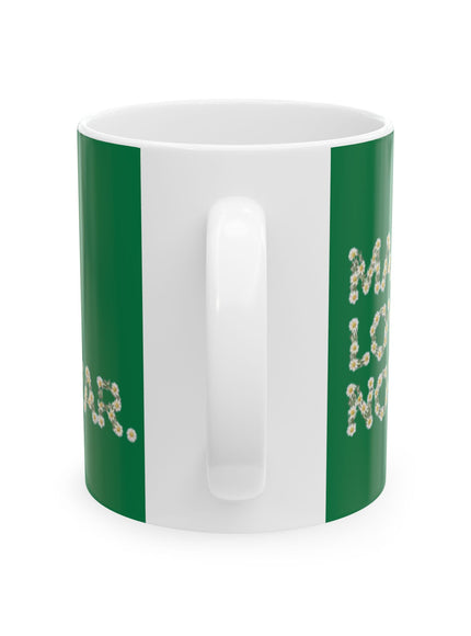 "Make Love Not War" Ceramic Mug, (11oz, 15oz)