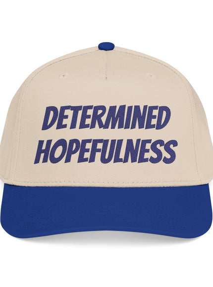 "Determined Hopefulness" Mid Profile Baseball Cap