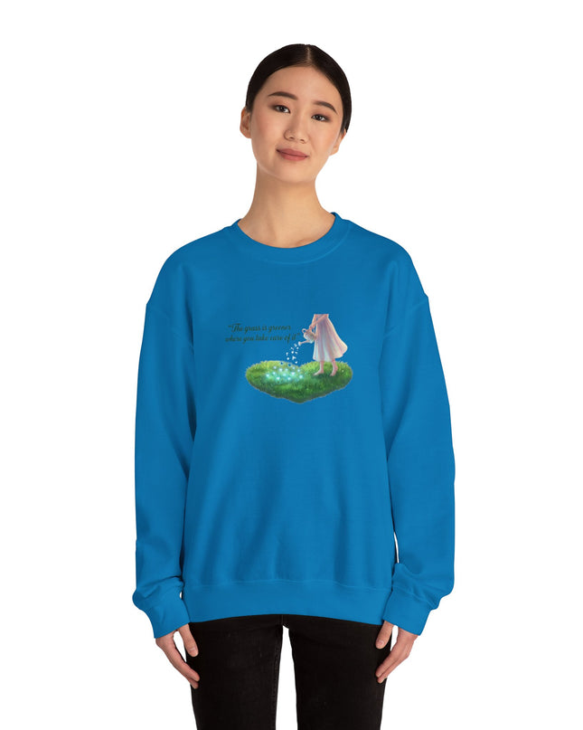 "The Grass is Greener Where You Water It" Unisex Adult Sweatshirt