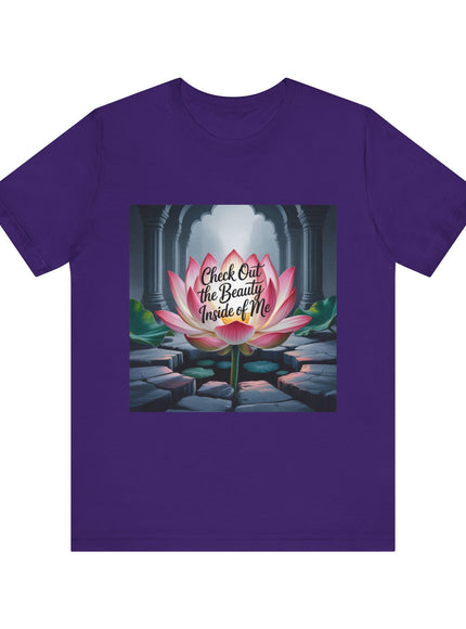 "Check Out the Beauty Inside of Me, (Energy for Success)" Unisex Jersey Short Sleeve Tee
