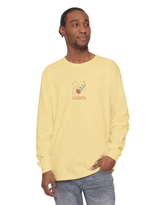"Courageous Change Happening Within" Unisex Garment-dyed Long Sleeve T-Shirt