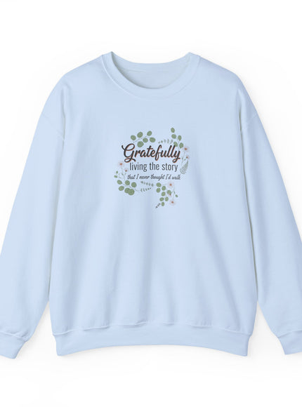 "Gratefully Living My Story" Unisex Adult Sweatshirt