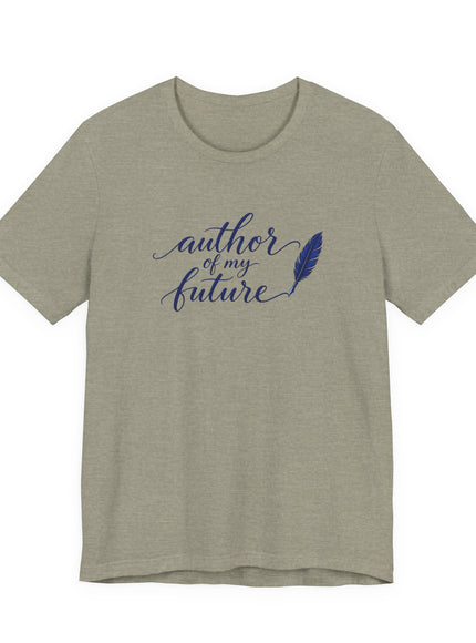 "Author of my Future" Unisex Jersey Short Sleeve Tee
