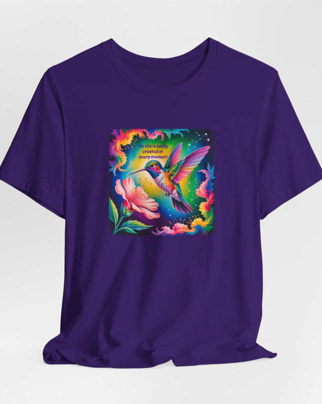 "My Life is Being Created in Every Moment" Unisex Jersey Short Sleeve Tee