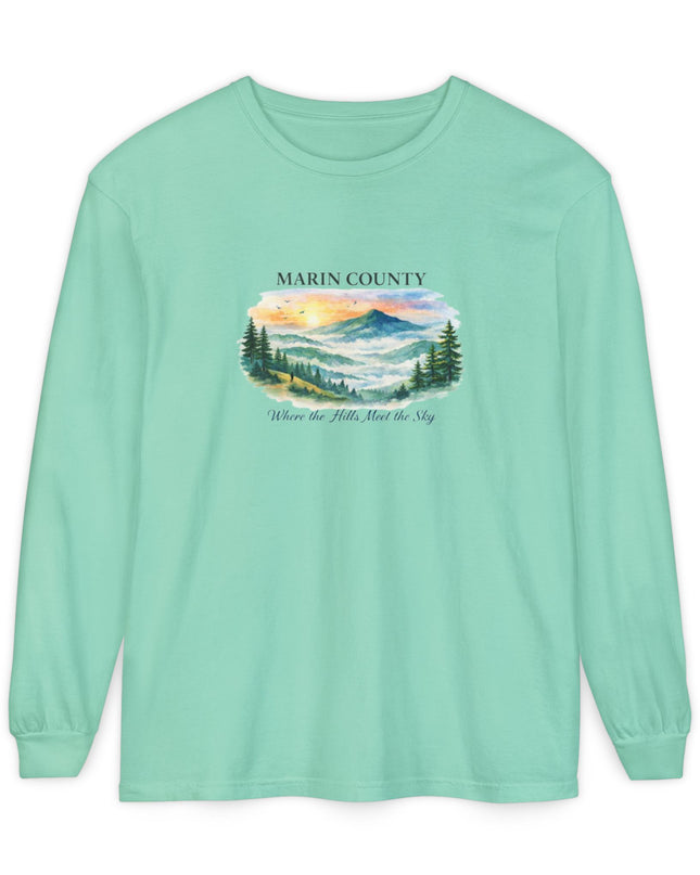 "Marin County, Where the Hills Meet the Sky" Unisex Garment-dyed Long Sleeve T-Shirt