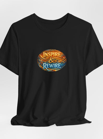 "Inspire and Rewire" Unisex Jersey Short Sleeve Tee