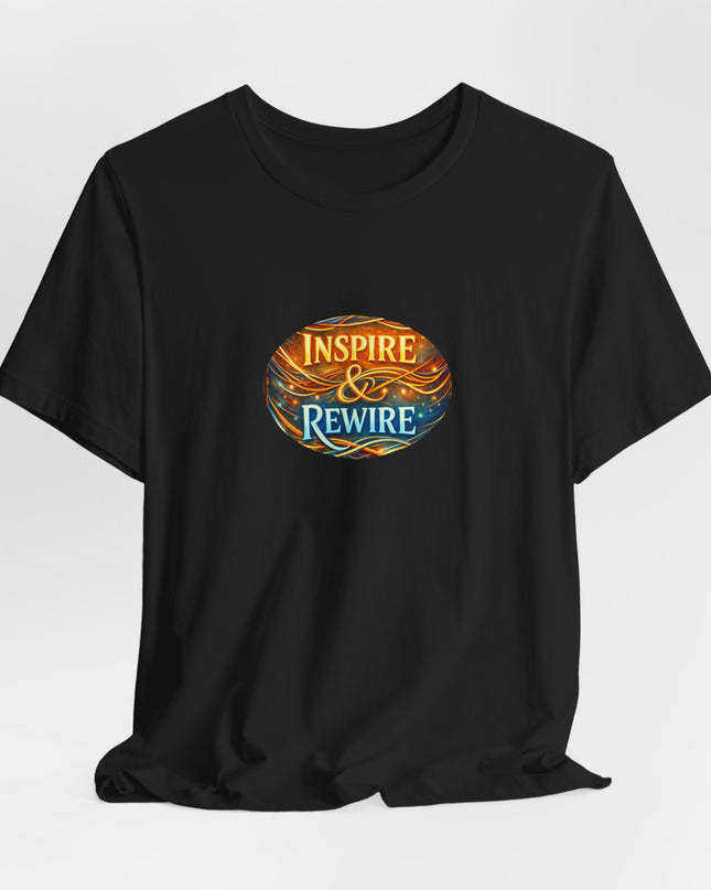 "Inspire and Rewire" Unisex Jersey Short Sleeve Tee