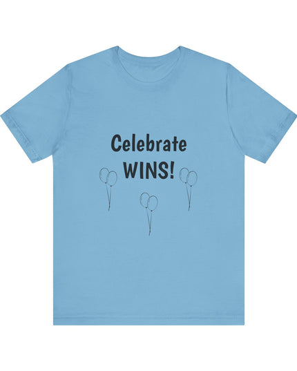 "Celebrate WINS, (Energy for Success) with Balloons" Unisex Jersey Short Sleeve Tee