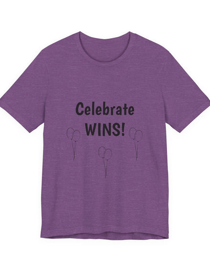 "Celebrate WINS, (Energy for Success) with Balloons" Unisex Jersey Short Sleeve Tee