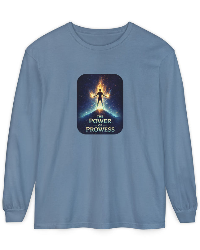 "The Power of Prowess" Unisex Garment-dyed Long Sleeve T-Shirt