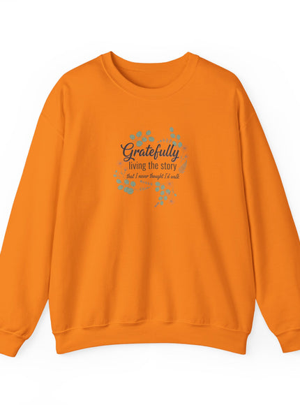 "Gratefully Living My Story" Unisex Adult Sweatshirt