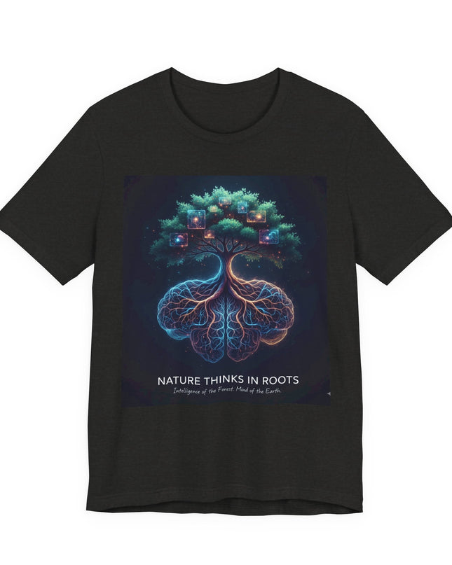 "Nature thinks in roots" Unisex Jersey Short Sleeve Tee