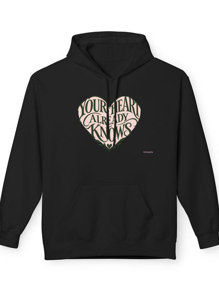 "Your Heart Already Knows"Unisex Midweight Softstyle Fleece Hoodie