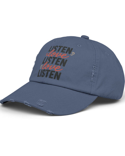 "Listen, love, listen, love" Unisex Distressed Cap