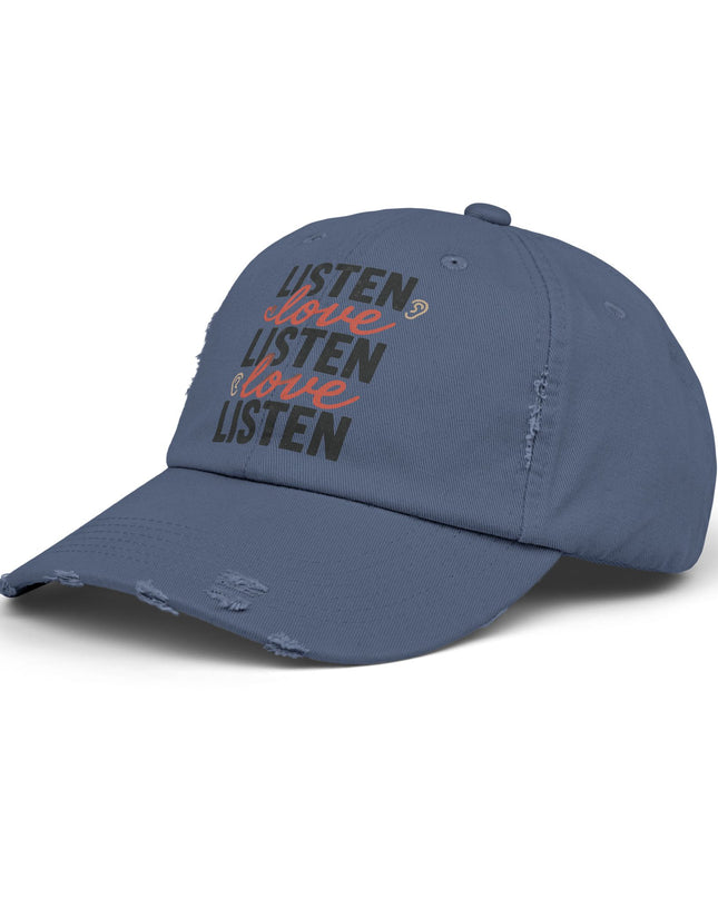 "Listen, love, listen, love" Unisex Distressed Cap