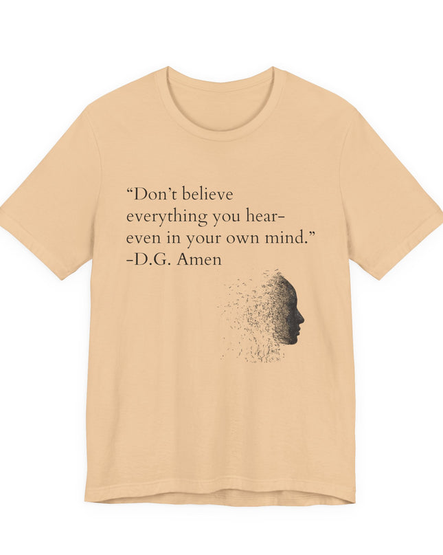 "Don't Believe Everything You Hear" Unisex Jersey Short Sleeve Tee