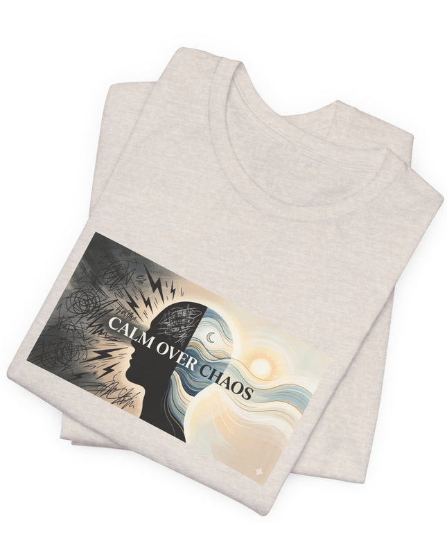 "Calm over Chaos" Unisex Jersey Short Sleeve Tee