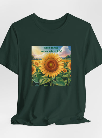 "Keep on the Sunny Side of Life!" Unisex Jersey Short Sleeve Tee