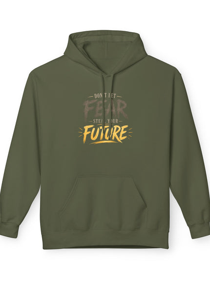 "Don't Let Fear Steal Your Future" Unisex Midweight Softstyle Fleece Hoodie