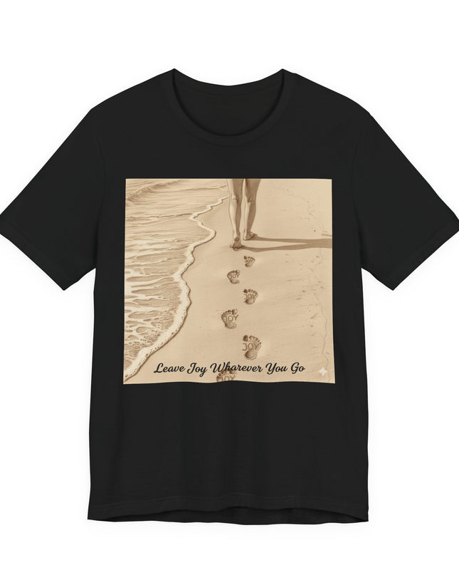 Leave joy wherever you go Unisex Jersey Short Sleeve Tee