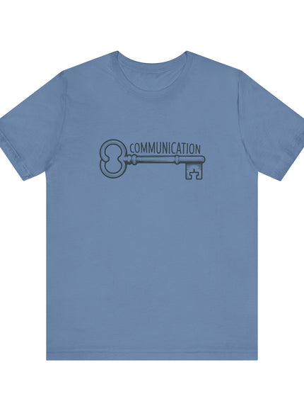 "Communication is Key" Unisex Jersey Short Sleeve Tee