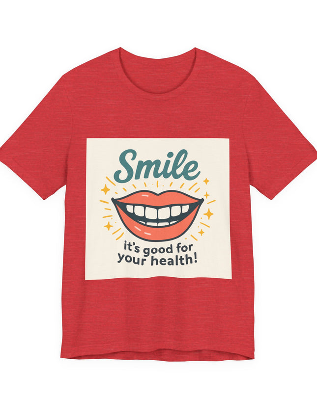 "Smile – it's good for your health!" Unisex Short Sleeve Tee