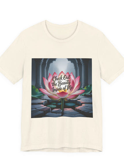 "Check Out the Beauty Inside of Me, (Energy for Success)" Unisex Jersey Short Sleeve Tee