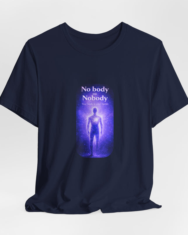 "Nobody =  No body" Unisex Jersey Short Sleeve Tee
