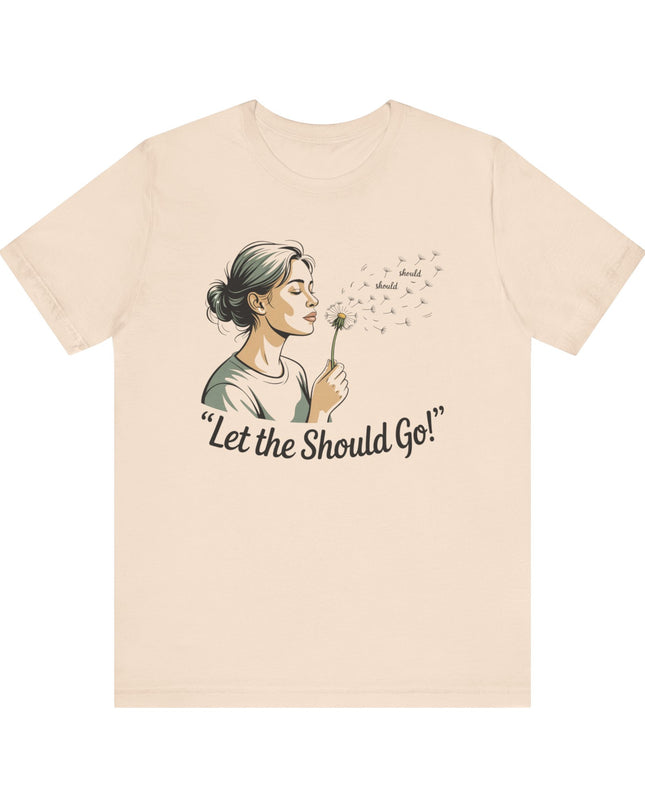 "Let the should go" Unisex Jersey Short Sleeve Tee