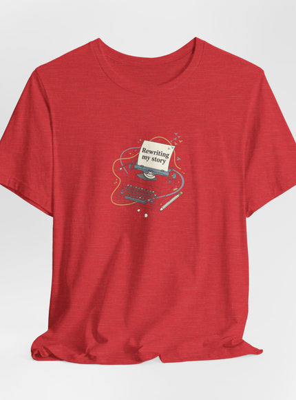 "Rewriting My Story" Unisex Jersey Short Sleeve Tee