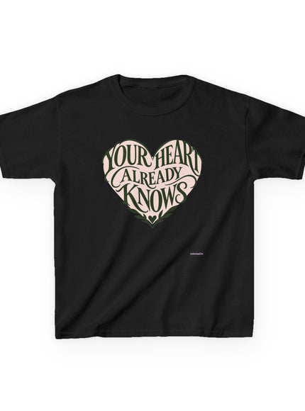 "Your Heart Already Knows" Kids Heavy Cotton Tee