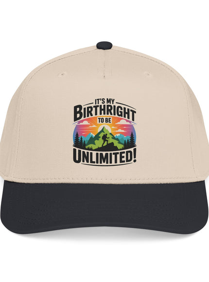 "It's my Birthright to be Unlimited" Mid Profile Baseball Cap
