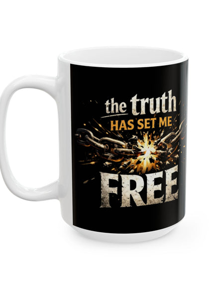 "The Truth Will Set You Free" Ceramic Mug, (11oz, 15oz)