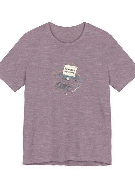 "Rewriting My Story" Unisex Jersey Short Sleeve Tee