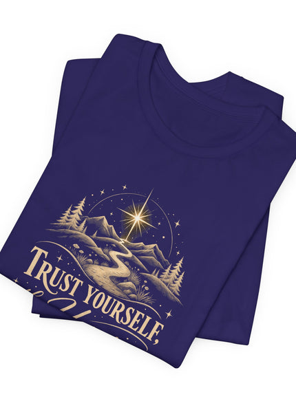 "Trust Yourself" Unisex Jersey Short Sleeve Tee