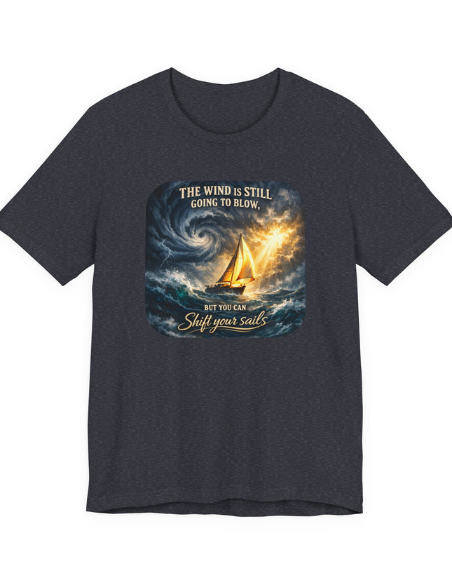 "Shift your Sails" Unisex Jersey Short Sleeve Tee