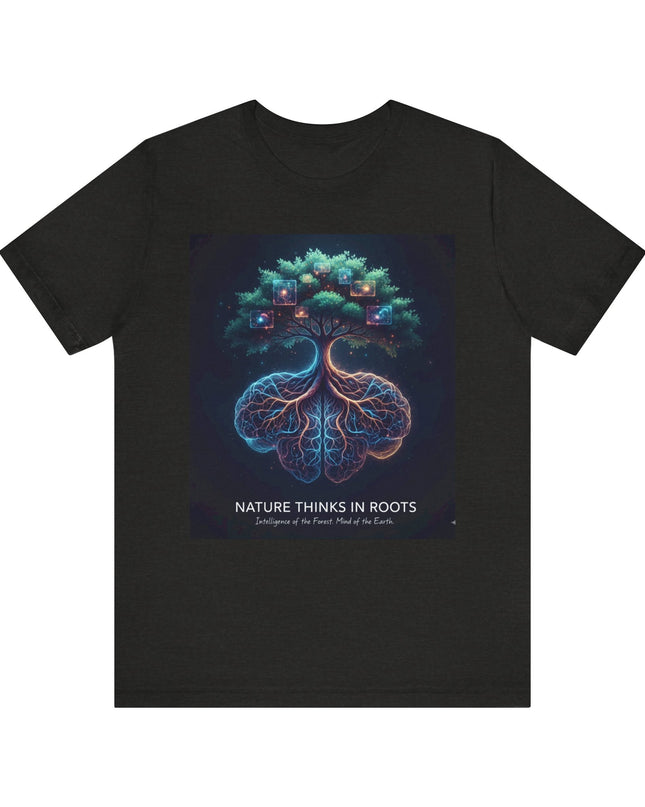 "Nature thinks in roots" Unisex Jersey Short Sleeve Tee