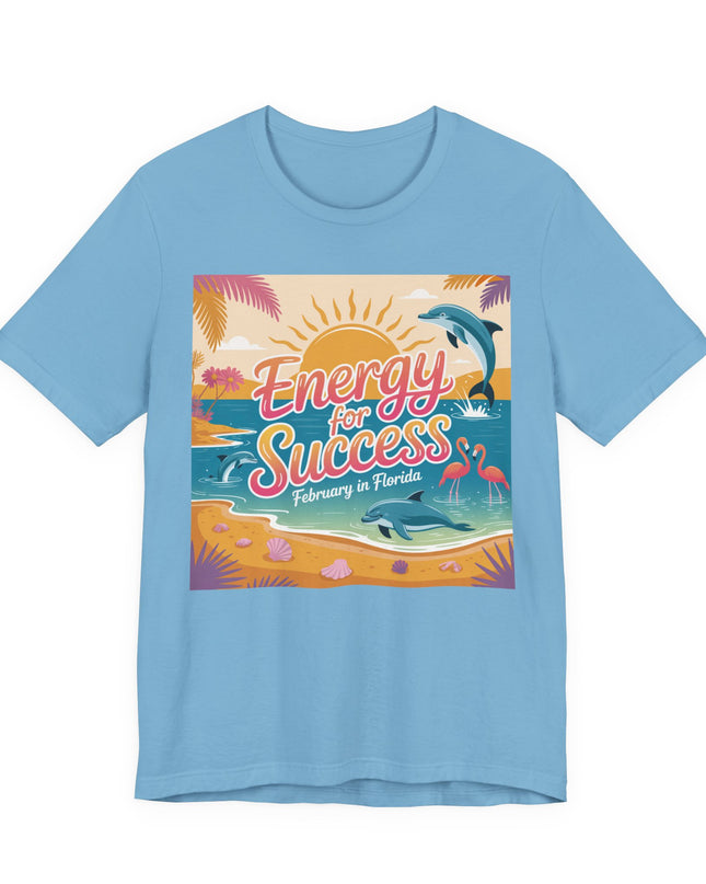 "February in Florida, Energy for Success" Unisex Jersey Short Sleeve Tee