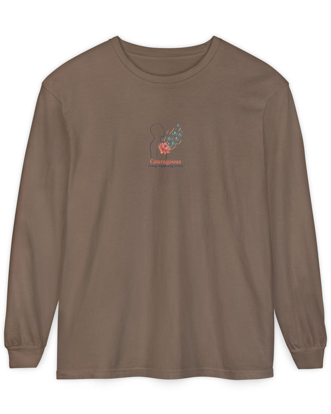 "Courageous Change Happening Within" Unisex Garment-dyed Long Sleeve T-Shirt