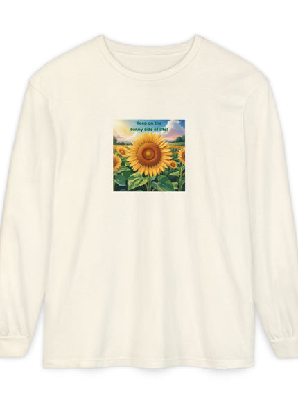 "Keep on the Sunny Side of Life" Unisex Garment-dyed Long Sleeve T-Shirt