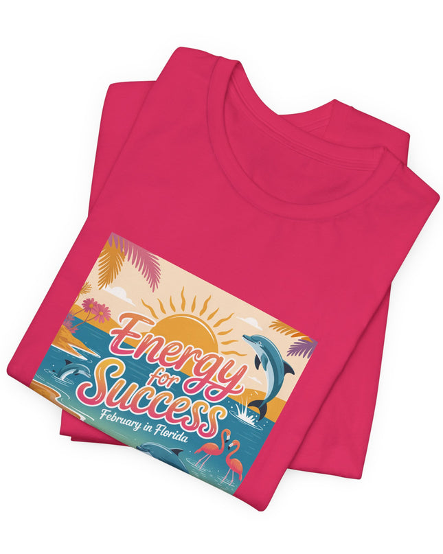 "February in Florida, Energy for Success (smaller design)" Unisex Jersey Short Sleeve Tee