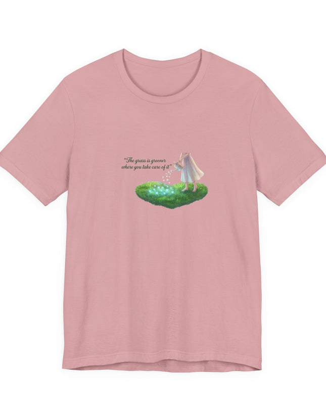 "The Grass is Greener Where You Take Care of It" Unisex Jersey Short Sleeve Tee
