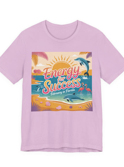 "February in Florida, Energy for Success" Unisex Jersey Short Sleeve Tee