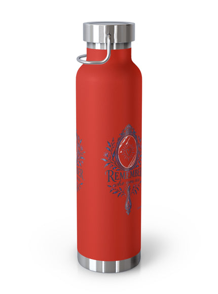 "Remember Who You Are" Copper Vacuum Insulated Bottle, 22oz