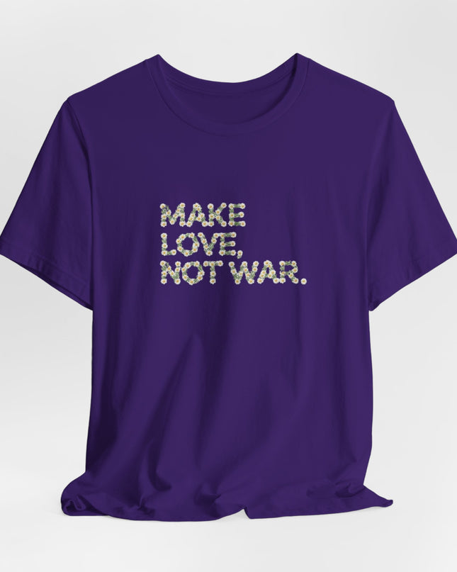 "Make Love Not War" Unisex Jersey Short Sleeve Tee