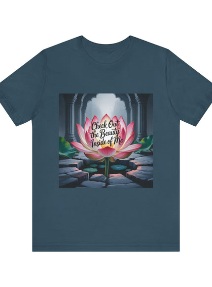 "Check Out the Beauty Inside of Me, (Energy for Success)" Unisex Jersey Short Sleeve Tee