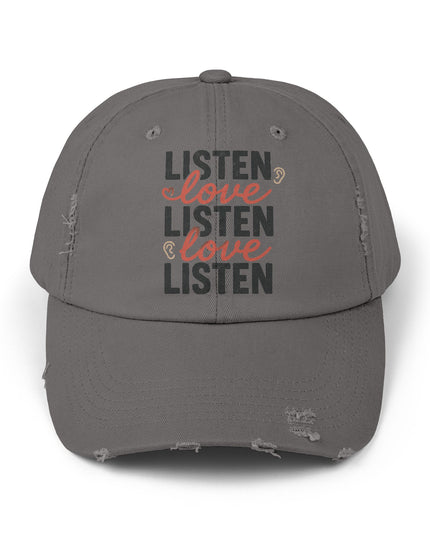 "Listen, love, listen, love" Unisex Distressed Cap