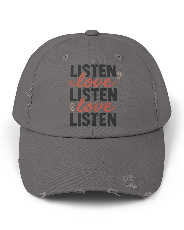 "Listen, love, listen, love" Unisex Distressed Cap