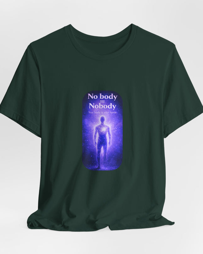 "Nobody =  No body" Unisex Jersey Short Sleeve Tee
